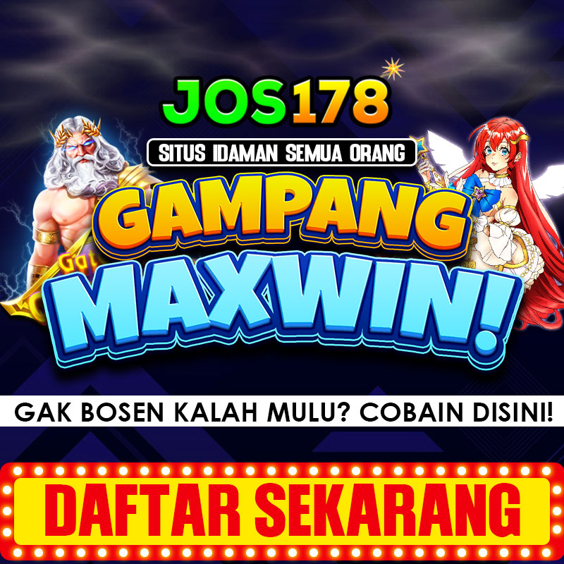 Jos178 - Situs Slot Gacor Mudah Maxwin